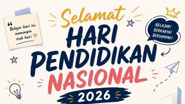 Hardiknas 2026 dan Transformasi Nyata Pendidikan Indonesia